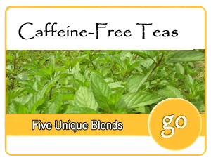 Caffeine Free Organic Tea